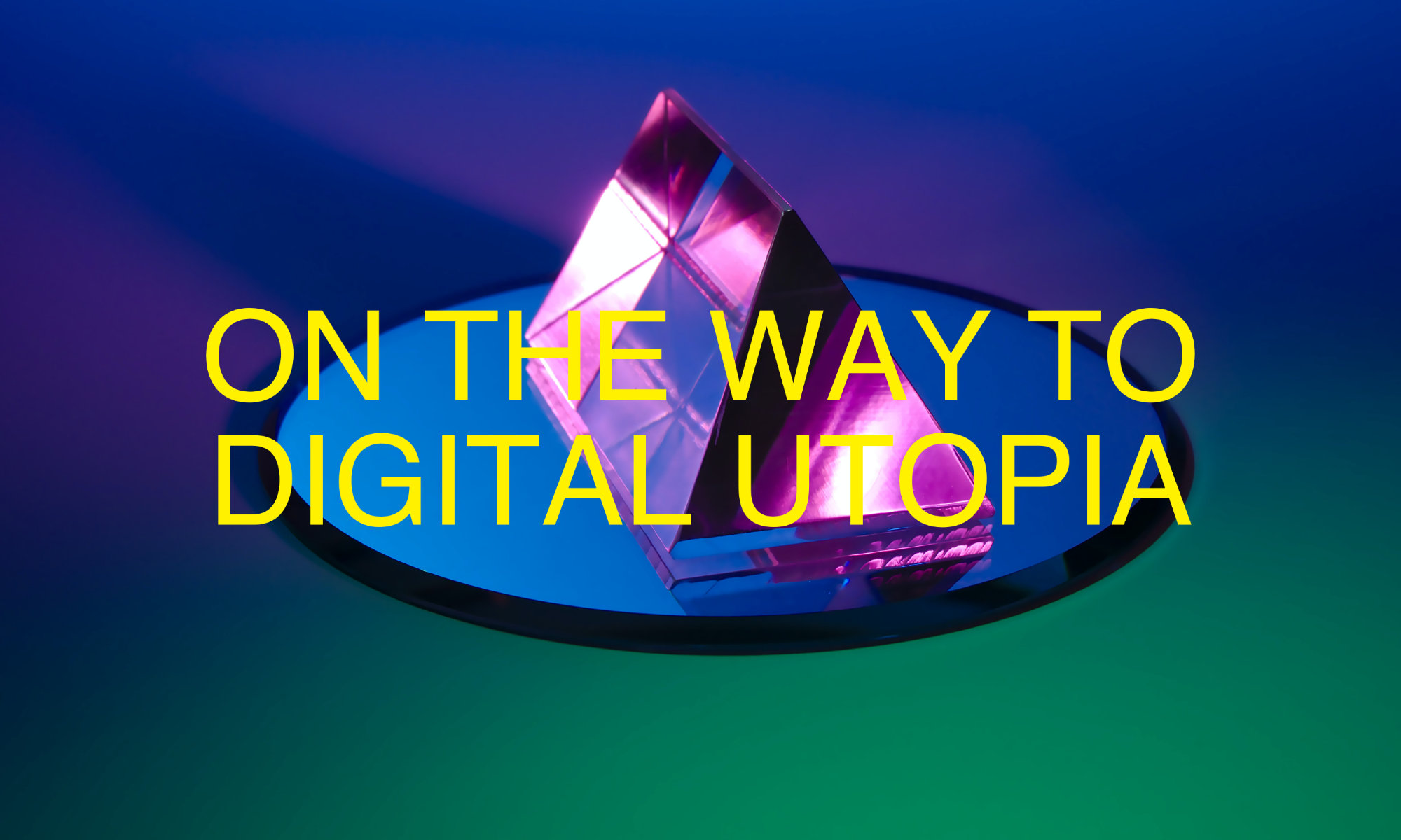 Digital Utopia Workshops
